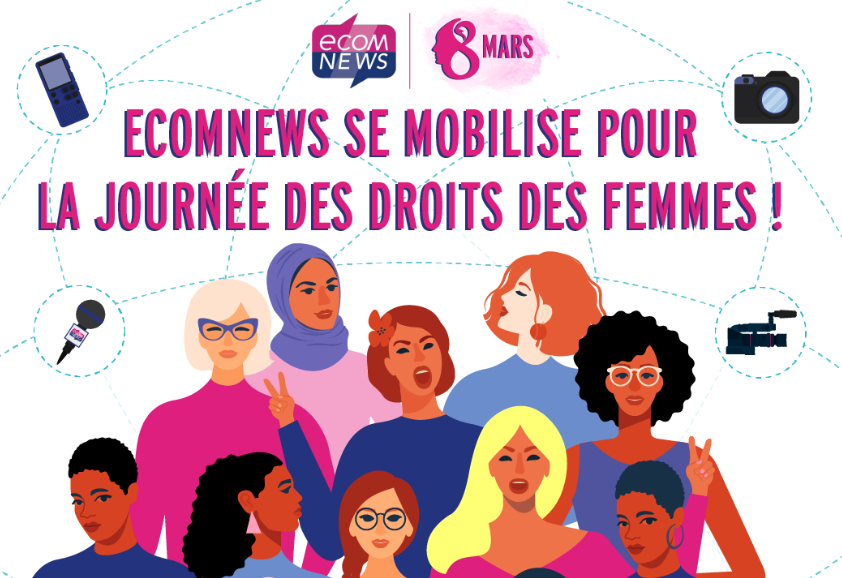 Ecomnews Journee Internationale Des Droits Des Femmes La Redaction D Ecomnews Se Mobilise